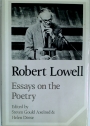 Robert Lowell: Essays on the Poetry.