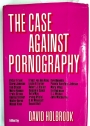 The Case Against Pornography.