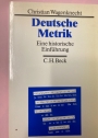Deutsche Metrik: Eine historische Einführung.