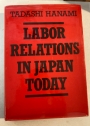 Labour Relations in Japan Today.