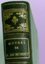 Oeuvres de Alfred de Musset. Poésies 1833 - 1852: Rolla, Les Nuits, Poesies Nouvelles, Contes en Vers.