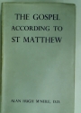 The Gospel According to St. Matthew. The Greek Text with Introduction, Notes, and Indices.