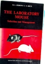 The Laboratory Mouse: Selection and Management.