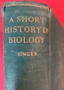A Short History of Biology. A General Introduction to the Study of Living Things.