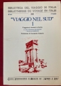 Viaggio nel Sud. Volume 1: Viaggatori Stranieri in Sicilia.