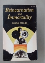 Reincarnation and Immortality.
