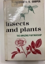Insects and Plants. The Amazing Partnership.