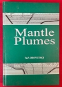 Mantle Plumes.
