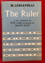 The Ruler. A New Translation by Peter Rodd. With an Introduction by Walter Elliot.