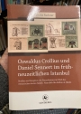 Oswaldus Crollius und Daniel Sennert im frühneuzeitlichen Istanbul.