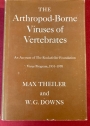 The Arthropod-Borne Viruses of Vertebrates: An Account of the Rockefeller Foundation Virus Program, 1951 - 1970.