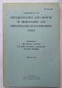 Symposium on Differentiation and Growth of Hemoglobin- and Immunoglobin-Synthesizing Cells. April 4-7, 1966.