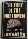 The Fury of the Northmen. Saints, Shrines and Sea-Raiders in the Viking Age.