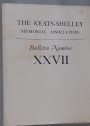 The Keats - Shelley Memorial Association. Bulletin No 27.