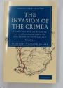 The Invasion of the Crimea: Its Origin and an Account of its Progress Down to the Death of Lord Raglan. Volume 4 ONLY.