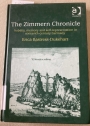 The Zimmern Chronicle: Nobility, Memory, and Self-Representation in Sixteenth Century Germany.