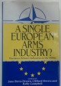 A Single European Arms Industry? European Defence Industries in the 1990s.