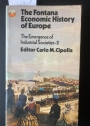 The Emergence of Industrial Societies. Part Two. (Fontana Economic History of Europe 4, 2)