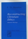 Reconstructing Christian Ethics. Selected Writings.