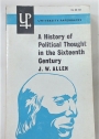 A History of Political Thought in the Sixteenth Century.