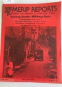 Turkey under Military Rule. (Middle East Research and Information Project. (MERIP Reports) No 122, March/April 1984)