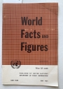World Facts and Figures. Fourth Edition, May 1954.