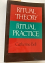 Ritual Theory, Ritual Practice.
