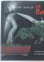 The Masters' Book of Bonsai. Compiled by the Directors of the Japan Bonsai Association.