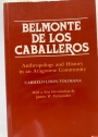 Belmonte de los Caballeros: Anthropology and History in an Aragonese Community.