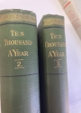 Ten Thousand a-Year. Volumes 2 & 3 ONLY.
