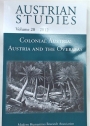 Austrian Studies. Volume 20, 2012. Colonial Austria: Austria and the Overseas.