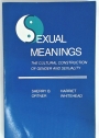 Sexual Meanings. The Cultural Construction of Gender and Sexuality.