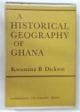 A Historical Geography of Ghana.