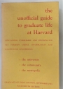 The Unofficial Guide to Graduate Life at Harvard, 1966.