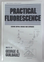 Practical Fluorescence. Second Edition, Revised and Expanded.