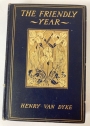 The Friendly Year. Chosen and Arranged from the Works of Henry Van Dyke.