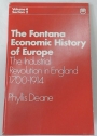 The Industrial Revolution in England 1700 - 1914. (The Fontana Economic History of Europe, Volume 4, Section 2).