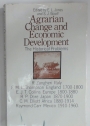 Agrarian Change and Economic Development: The Historical Problems.