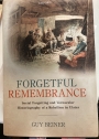 Forgetful Remembrance: Social Forgetting and Vernacular Historiography of a Rebellion in Ulster.
