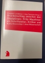 Brückenschlag zwischen den Disziplinen: Fritz Mauthner als Schriftsteller, Kritiker und Kulturtheoretiker.