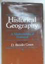 Historical Geography. A Methodological Portrayal.