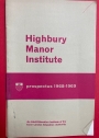 Highbury Manor Institute. Prospectus 1968 - 1969.