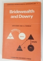 Bridewealth and Dowry.