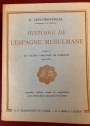 Histoire de l'Espagne Musulmane. Volume 2: Le Califat Umaiyade de Cordoue: 912 - 1031.