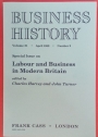 Labour and Business in Modern Britain. Business History Special Issue. (Volume 31, Number 2, April 1989).