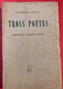 Trois Poëtes: Hopkins, Yeats, Eliot.