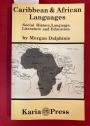 Caribbean and African Languages: Social History, Language, Literature, and Education.
