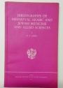 Bibliography of Mediaeval Arabic and Jewish Medicine and Allied Sciences.