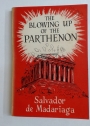 The Blowing Up of the Parthenon or How to Lose the Cold War.