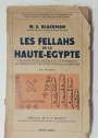 Les Fellahs de la Haute-Egypte. Vie Religieuse, Sociale et Économique, le Présent et les Survivances Anciennes.